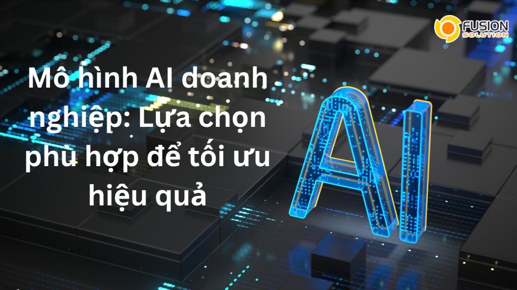 Mô hình AI doanh nghiệp